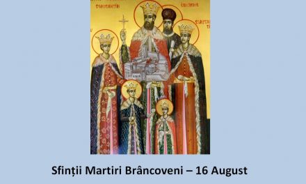 SINAXAR – 16 august: Sfinții Martiri Brâncoveni – Sfânta familie a ultimilor conducători români, cu adevărat creștini
