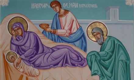 SINAXAR – 24 iunie: naşterea Sfântului, slăvitului Prooroc, Înainte-Mergătorul şi Botezătorul Domnului, Ioan