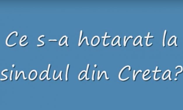Ce s-a hotărât la „sinodul” din Creta ?