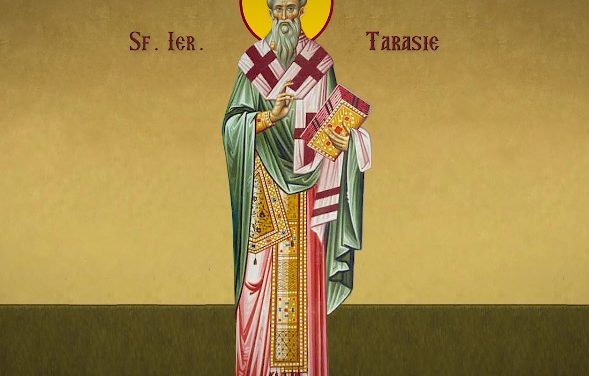 SINAXAR – 25 februarie: pomenirea celui întru Sfinţi, Părintele nostru Tarasie, arhiepiscopul Constantinopolului († 806)