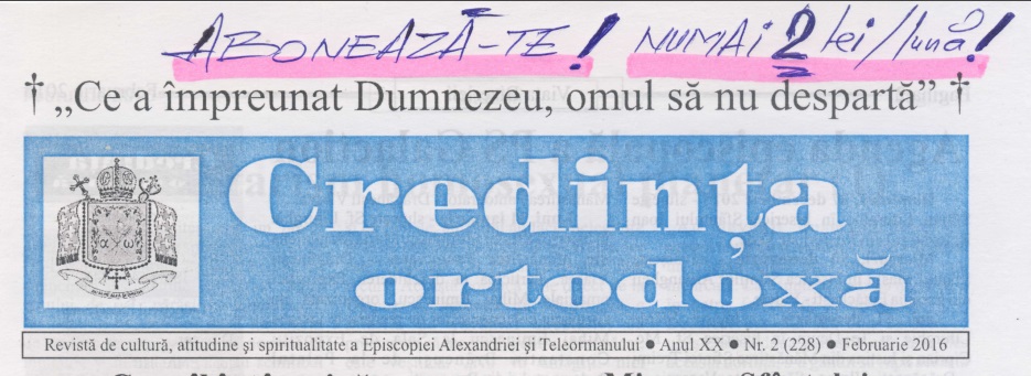 Revista Credința ORTODOXĂ nr. 228 – 2 pe februarie 2016