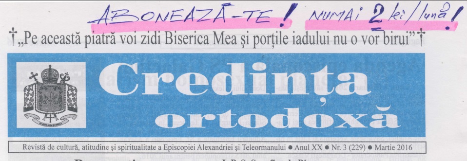 Revista Credința ORTODOXĂ nr. 229 – 3 pe martie 2016