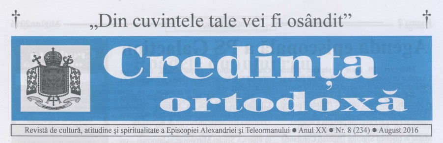 Revista Credința ORTODOXĂ nr. 234 – 8 pe august 2016