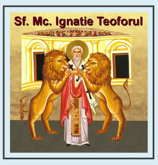 SINAXAR – 20 decembrie: pomenirea Sfântului sfinţitului Mucenic Ignatie, purtătorul de Dumnezeu (†107) și a Sfântului Ioan de Kronstadt († 20 decembrie 1908)