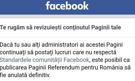 Facebook amenință administratorii de la „Referendum pentru România” cu închiderea paginii, pentru că nu ar respecta „standardele comunității”