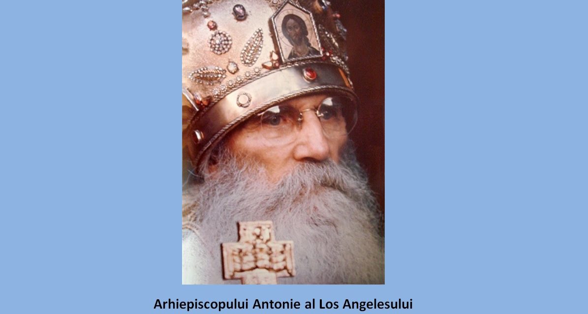 Testamentul Duhovnicesc al Arhiepiscopului Antonie al Los Angelesului sau Predania Bisericii Ortodoxe Ruse din Afara Granițelor