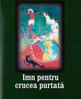 Virgil Maxim – ”Imn pentru crucea purtată”