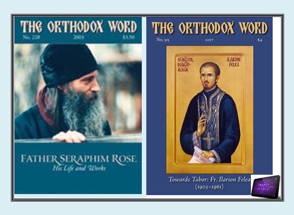 Vă oferim înregistrări audio și Colecția de reviste ” Cuvântul Ortodox” („The Orthodox Word”) – revistă creată, editată și tipărită de Părintele Serafim Rose