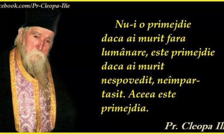 Părintele Ilie Cleopa – de 22 ani la Domnul