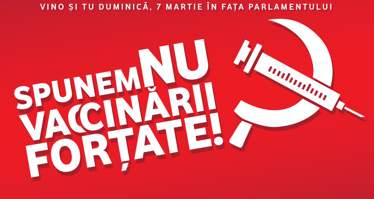 Mai hotărâți decât oricând, în număr cât mai mare, SPUNEM NU VA€€INĂRII FORȚATE! – lângă Parlament – Parcul Izvor – DUMINICĂ, 7 MARTIE 2021, de la ora 15.00