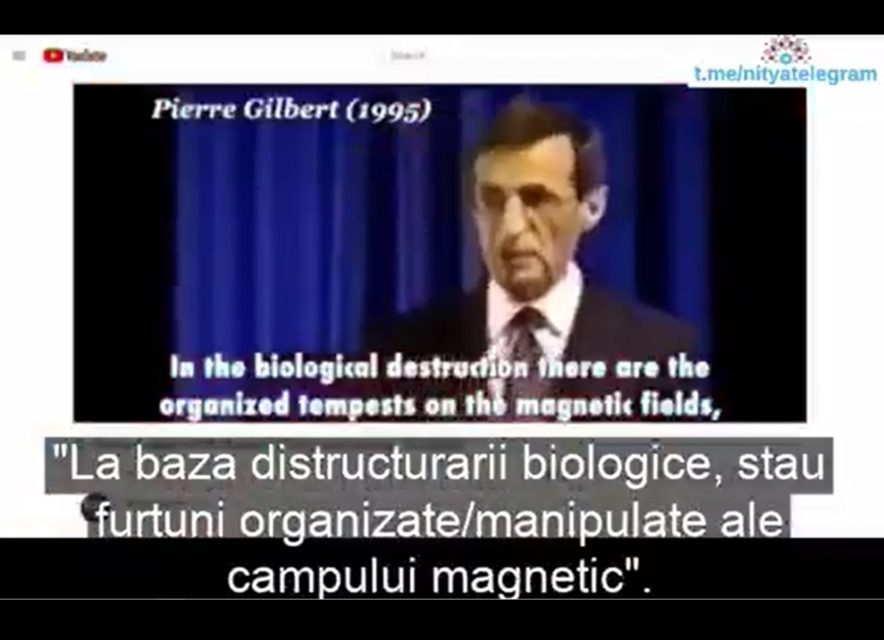 Avertismentul din 1995 al Prof. Pierre Gilbert – confirmat în 2016 de revista The Guardian care a publicat un articol intitulat ”Proteine de tip MAGNETIC create genetic care controlează creierul și comportamentul de la DISTANȚĂ.” (video)