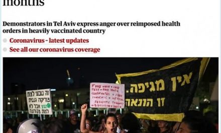 ISRAEL: Vaccinații în stradă. Vaccinații protestează!