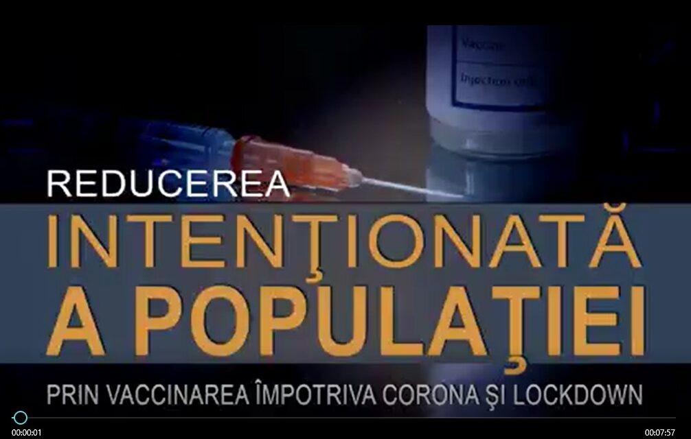 Reducerea INTENȚIONATĂ a populației lumii prin terapie genică, adică prin pseudo-vaccinul anti-covid-19 (video)