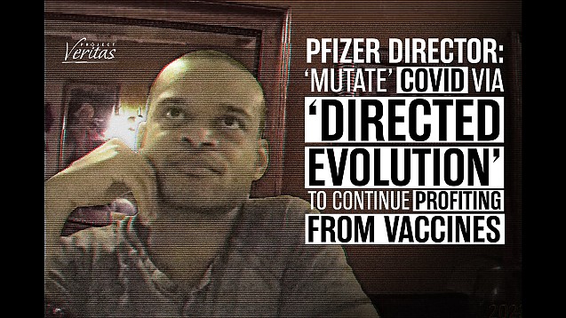 BOMBĂ! Director Pfizer expus de Project Veritas: Ne gândim să provocăm noi mutații ale virusului, astfel încât să putem dezvolta noi vaccinuri în mod preventiv. Să fiu sincer, așa s-a întâmplat și la Wuhan. Doar nu credeați că virusul a apărut de nicăieri