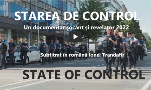 Starea de Control – Documentar tradus în limba română – 2022 (video)