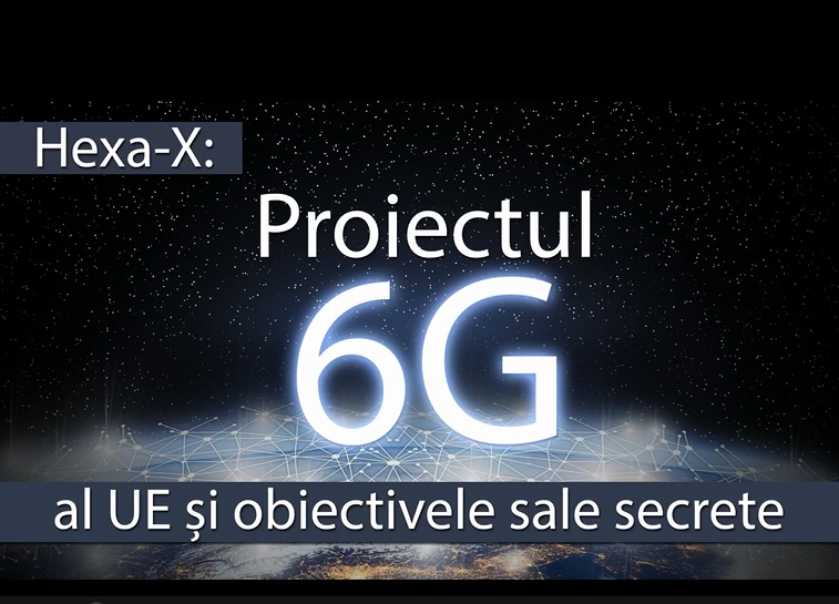 Proiectul 6G al Uniunii Europene și obiectivele sale secrete (video)