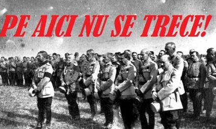 Strălucitele Victorii de la Mărăști și Mărășești din 6 august 1917: PE-AICI NU SE TRECE!