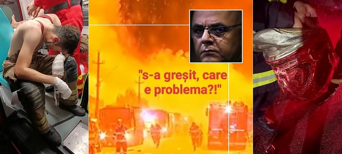 Un nou episod din ciclul ”Antiromânism la paroxism”: Pompierii au fost trimiși la moarte prin incinerare. Minciunile criminale ale autorităților. O nouă operațiune tip Colectiv, cu același comandant de platou