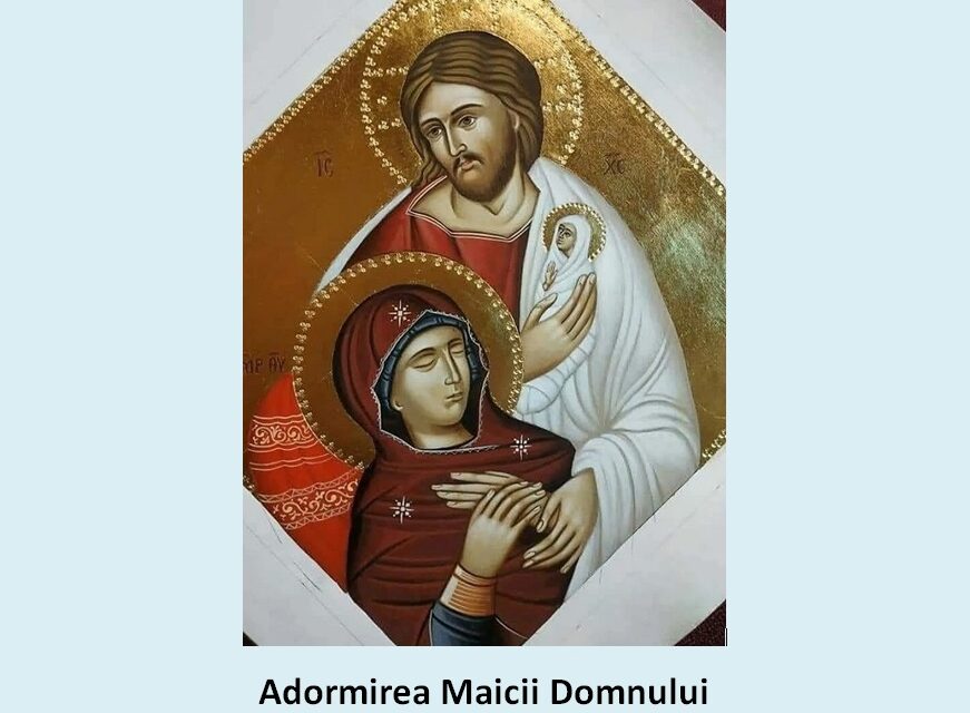 La praznicul Adormirii Maicii Domnului