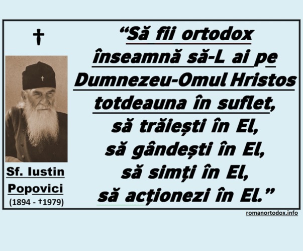 ”Nu vreau nici viața, nici moartea fără Tine, Preadulce Doamne Iisuse Hristoase!” – Sf. Iustin Popovici