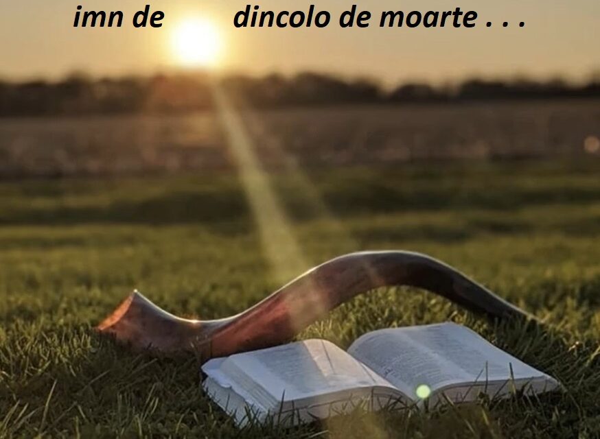 Imnul deșteptării – imn de dincolo de moarte (video)