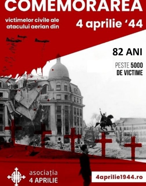 Comemorarea victimelor bombardamentelor din 4 aprilie 1944 – peste 5000 de victime