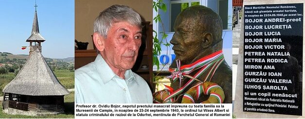 Odioasele masacre ungurești de acum 85 de ani. Familia preotului Bojor din Mureșenii de Câmpie hăcuită în noaptea de 23 spre 24 septembrie 1940 la ordinele grofului Wass Albert. Interviu cu profesorul Ovidiu Bojor, supraviețuitor al măcelului