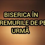 Biserica în vremurile de pe urmă. Împărtășiți acest scurt și valoros video tuturor celor de care vă pasă! Să ne fie de folos tuturor! Doamne ajută!