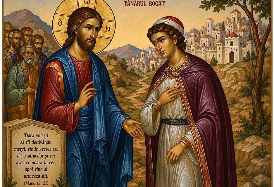 Predica Părintelui Andrei la Duminica a XII-a după Rusalii (Tânărul bogat) – Predică de trezire a conștiinței naționale – 23 August 2026