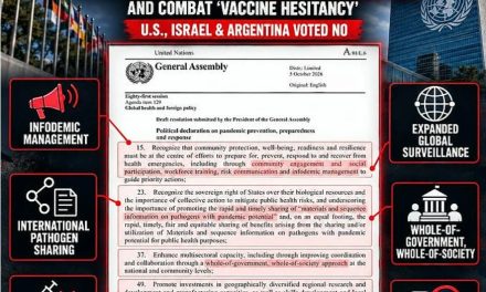Declarație periculoasă adoptată de ONU: VACCINURI DEZVOLTATE ÎN REGIM DE URGENȚĂ (seruri experimentale) în caz de pandemie, COMBATEREA EZITĂRII FAȚĂ DE VACCINARE ȘI EXTINDEREA SUPRAVEGHERII LA NIVEL GLOBAL